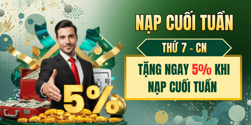 GANA Promotion NẠP CUỐI TUẦN TẶNG 5%